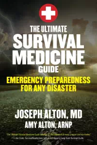 The Ultimate Survival Medicine Guide - Emergency Preparedness for Any Disaster 2015